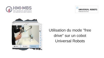 Tuto : Comment utiliser le mode free drive sur un cobot Universal Robots ?