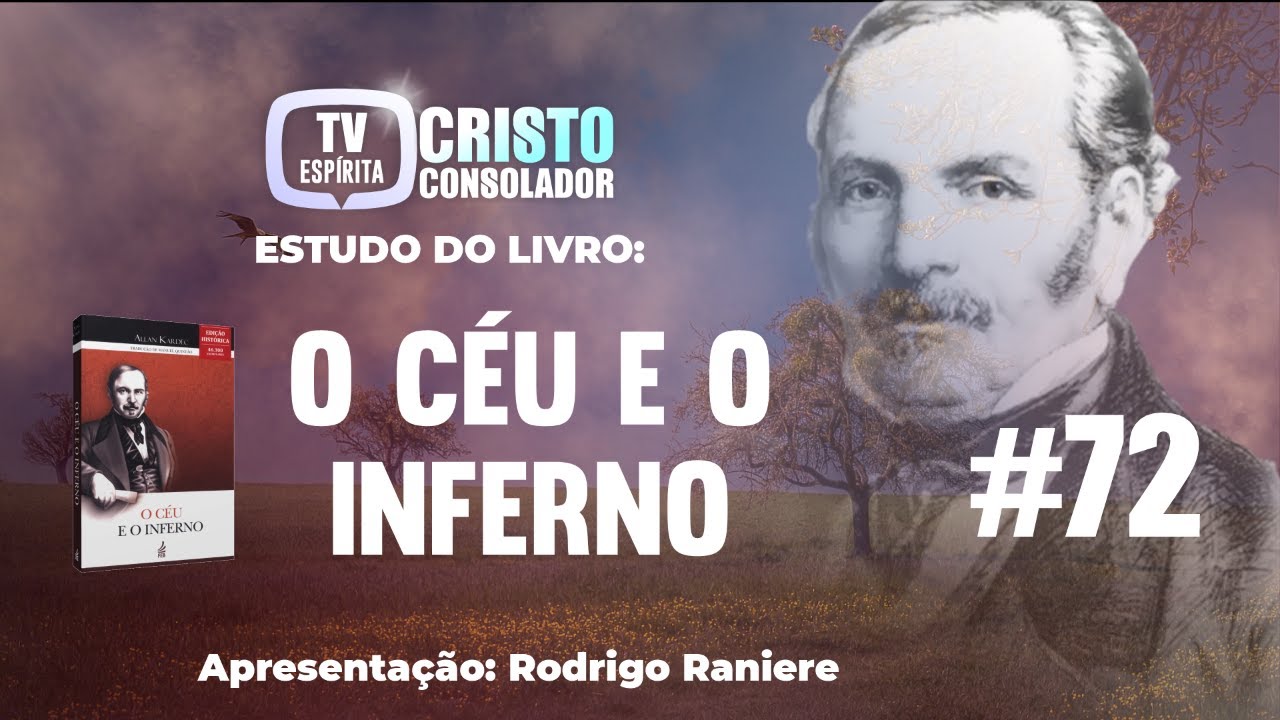 ESTUDO DO LIVRO "O CÉU E O INFERNO" - #72