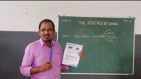 BASIC SCIENCE | CLASS VI | CHAPTER II | THE ESSENCE OF CHANGE | PART IV
