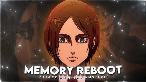 Memory Reboot | Eren Attack onTitan [Amv/Edit] Quick Edit ! @6ft3 Remake