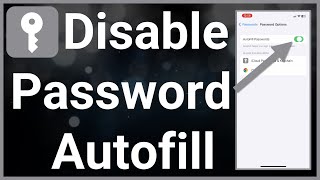 how to turn off autofill passwords on iphone