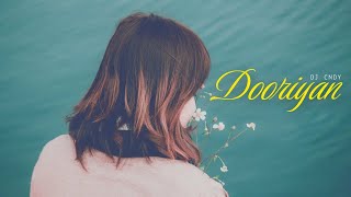 Dooriyan | Dj Cndy #dooriyaan 