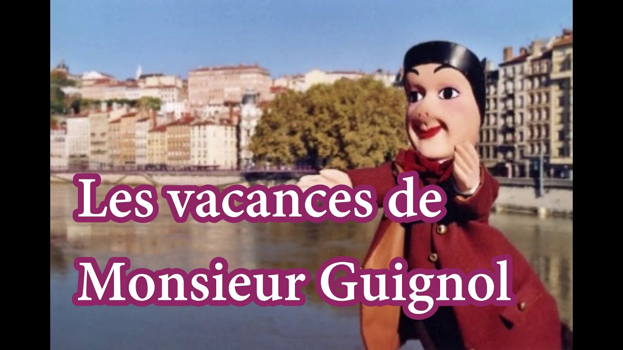 Les vacances de Monsieur Guignol   Marionnettes