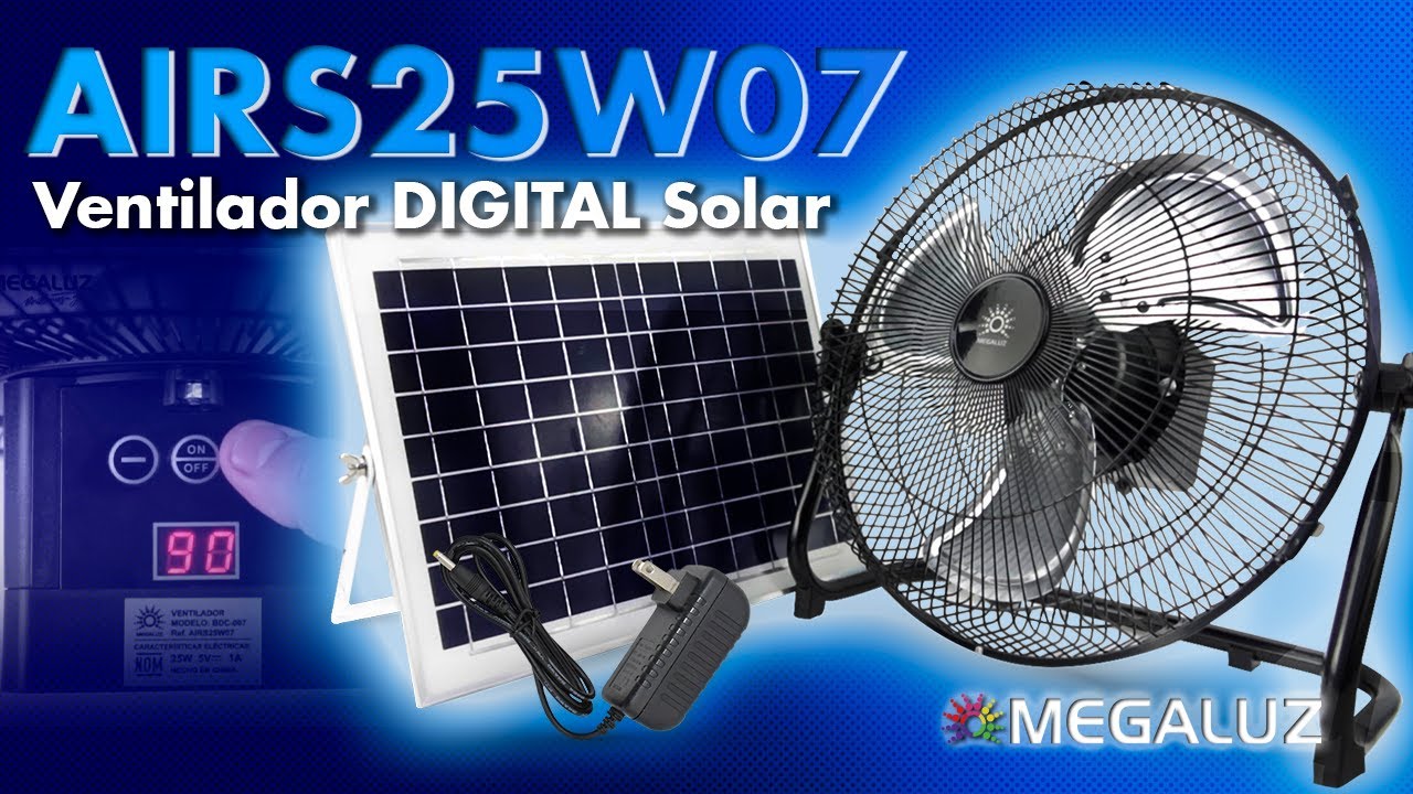 MEGALUZ │AIRS25W07. VENTILADOR DIGITAL RECARGABLE CON PANEL SOLAR