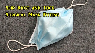 Slip Knot and Tuck Surgical Mask Fit by Jim Amos