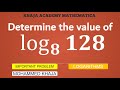 Determine The Value Of Log128 To The Base 8 LOGARITHM 022 