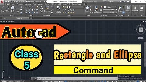 rectangle command in autocad | ellipse command in autocad