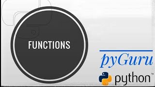 pyBasics 51 | Functions in python | pyGuru