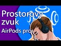 (CZ) Aktivovat Prostorovy zvuk AirPods pro - Zapnout bezztrátový zvuk