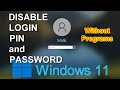 Windows 11: Remove login PIN and Password ➡️Without Programs
