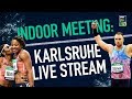 World Indoor Tour - Karlsruhe 2019 LIVESTREAM