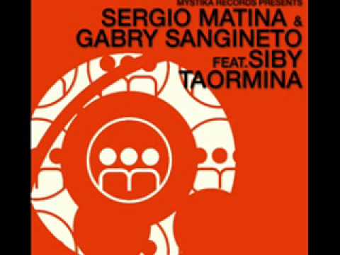 Sergio Matina & Gabry Sangineto feat.Siby"Taormi.....