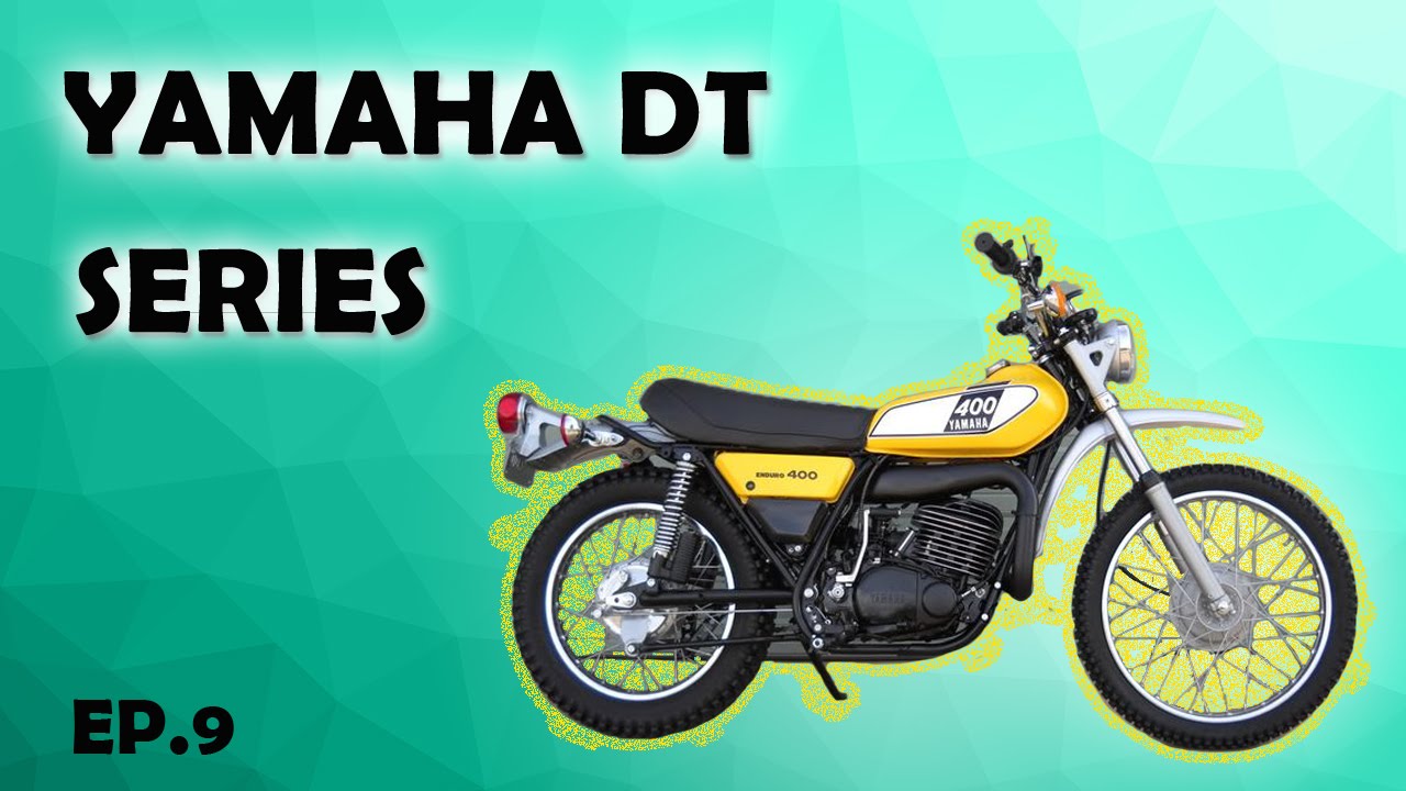 Motorcycle Yamaha DT Series DT 100 DT 125 DT 175 DT 200 DT