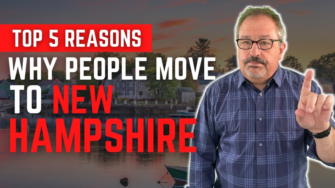Moving to New Hampshire The Top 5 Reasons YouTube