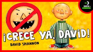 CRECE YA, DAVID! | David Shannon | Cuentos Para Dormir En Español Asombrosos Infantiles