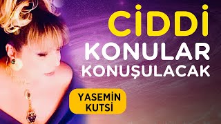 Ciddi Konular Konuşulacak