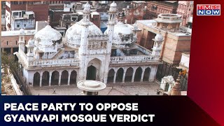 Gyanvapi Mosque Verdict To Be Challenged By Peace Party In Supreme Court | Times Now News | Latest