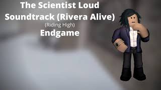 ROBLOX: Entry Point Soundtrack: The Scientist Loud (Rivera Alive) (Riding High - Endgame)