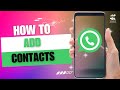 How to Add Contacts on WhatsApp | Add Someone on WhatsApp (EASY GUIDE)