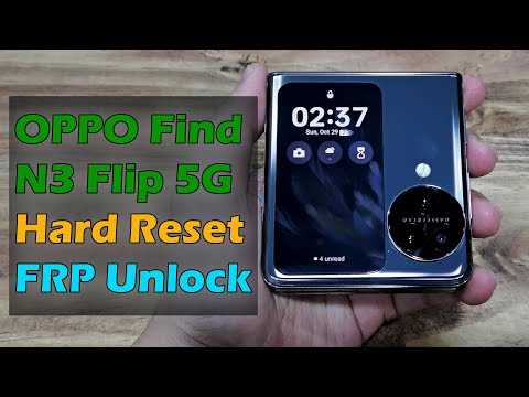 OPPO Find N3 Flip 5G Hard Reset & FRP Unlock