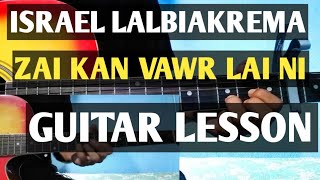 Israel Lalbiakrema - Zai kan vawr lai ni (Guitar Lesson/Perhdan)