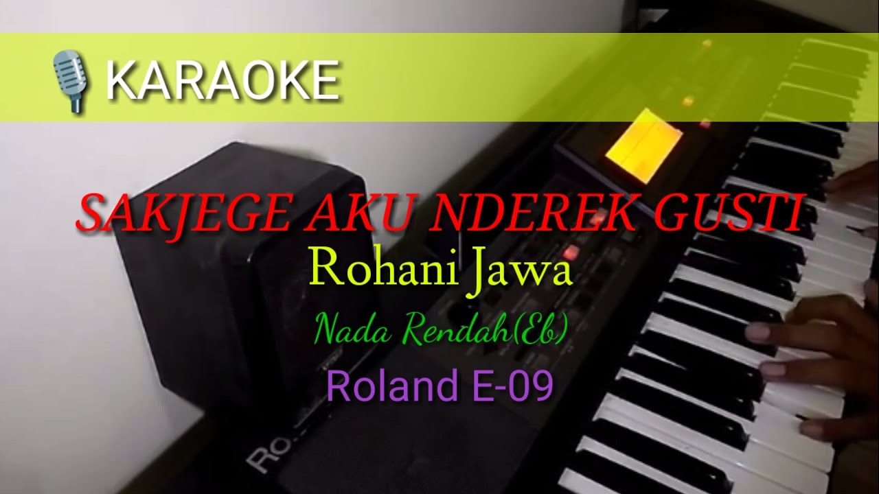 KARAOKE NADA RENDAH | SAKJEGE AKU NDEREK GUSTI || LAGU ROHANI KRISTEN JAWA,LIRIK,E-09