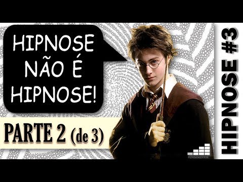 Hipnose Não É Hipnose - Parte 2 [HIPNOSE #3] - Hipnose Não É Hipnose - Parte 2 [HIPNOSE #3]