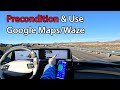 How to precondition   use google mapswaze in the kia ev6 egmp