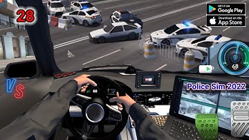 Police Sim 2022 Gameplay Walkthrough  Part  ( 28 )