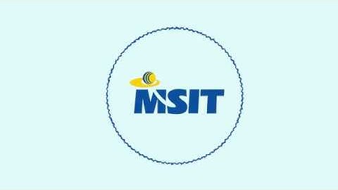 MSIT- A place to learn , evolve and progress.