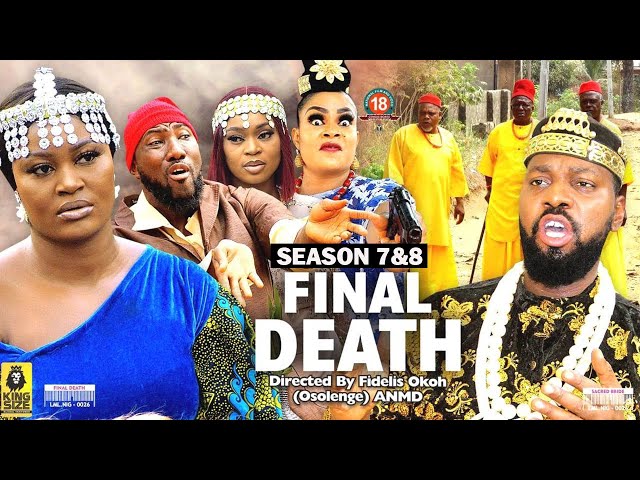 FINAL DEATH (SEASON 7&8) {NEW TRENDING MOVIE} - 2022 LATEST NIGERIAN NOLLYWOOD MOVIES