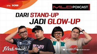 INDUSTRI FILM KOMIKA : DARI STAND-UP JADI GLOW-UP #MLDPODCAST #109