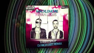 Download lagu Macklemore & Ryan Lewis - Thrift Shop (DJ RICH-ART Remix)