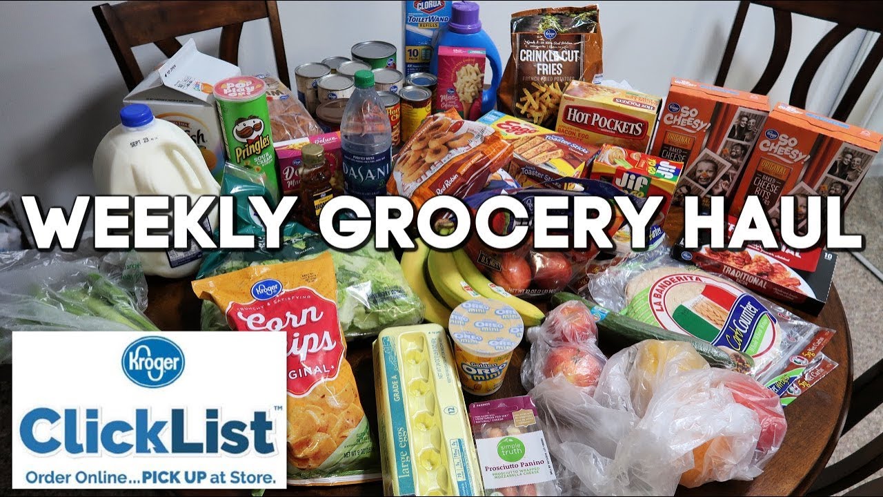 Weekly Grocery Haul | Another Kroger ClickList Pickup - YouTube