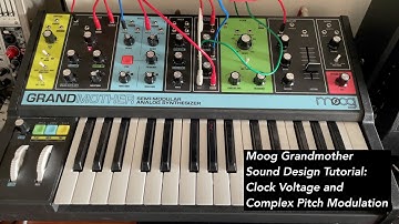 Moog Grandmother sound design tutorial: LBD Patch book 2: Clock voltage and complex pitch modulation