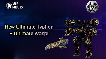 New Ultimate Typhon + Ultimate Wasp | Test Server Gameplay | War Robots 