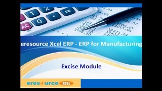 eresource Xcel ERP | ERP For Manufacturing Business | Excise Module
