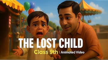 the lost child class 9 in hindi animation / class 9 moments chapter 1