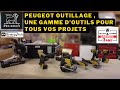 Peugeot outillage  une gamme doutils pour tous vos projets