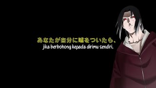 kata kata itachi untuk sasuke | Story wa 30 detik | jangan berbohong