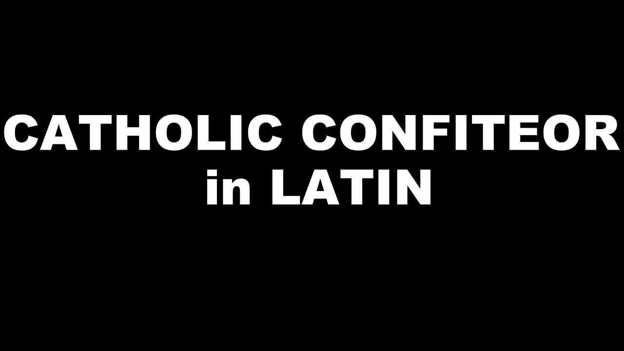 Confiteor in Latin Catholic Missal Version & Translation YouTube