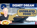 Is Disney Cruise Line Food As Good As They Say? | Disney Dream Review