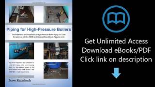 Download Piping for High-Pressure Boilers: The Installation and Inspection of High-Pressure Boil PDF