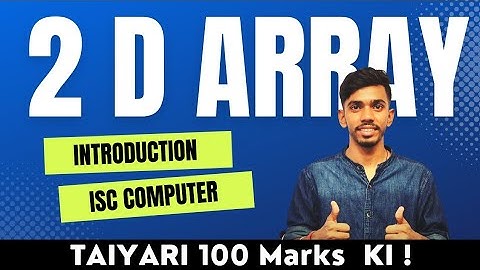 DOUBLE DIMENSIONAL ARRAY Computer Class 12 ISC Java Programming