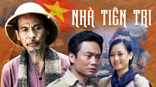 Nhà Tiên Tri Full HD | Phim Truyện Về Chủ Tịch Hồ Chí Minh Hay Nhất