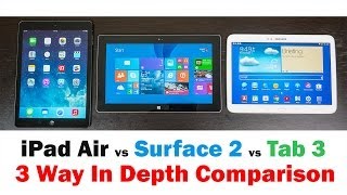 Apple iPad Air vs. Microsoft Surface 2 vs Samsung Galaxy Tab 3 (Full in-depth Comparison)
