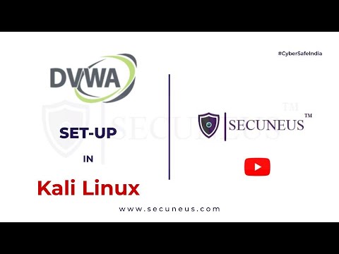 DVWA Set-Up in Kali Linux |  Web Application Security : Learn Website Attacks : OWASP Top 10 - video from Secuneus Tech