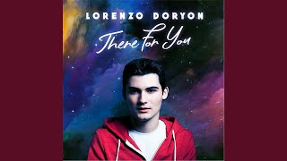 Watch Lorenzo Doryon There For You video