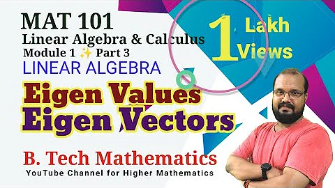 Eigen Values & Eigen Vectors| Linear Algebra (Part 3)