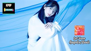 WJSN(우주소녀) - Last Dance | Acapella/Vocals